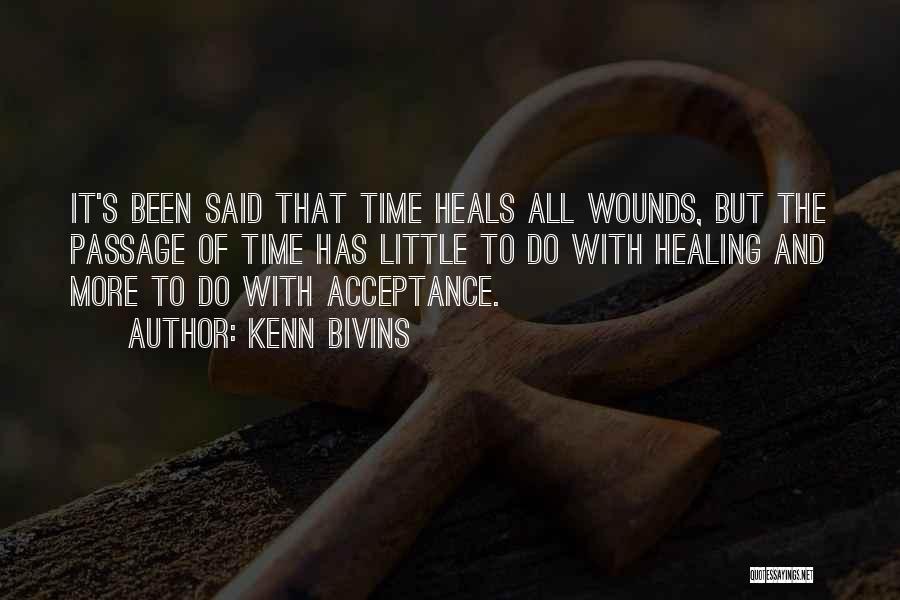 Time Healing Quotes By Kenn Bivins