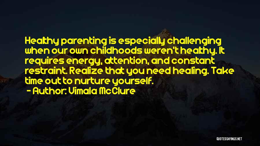 Time Healing Quotes By Vimala McClure