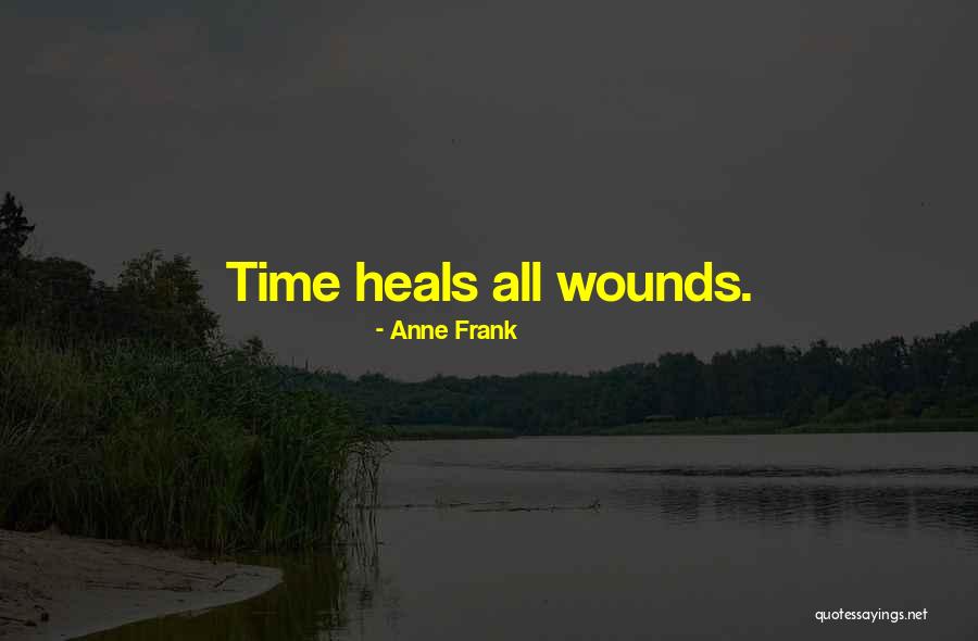 Time Heals All Quotes By Anne Frank Time Heals All Quotes By Anne Frank