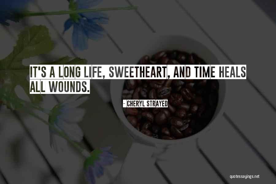 Time Heals All Quotes By Cheryl Strayed Time Heals All Quotes By Cheryl Strayed