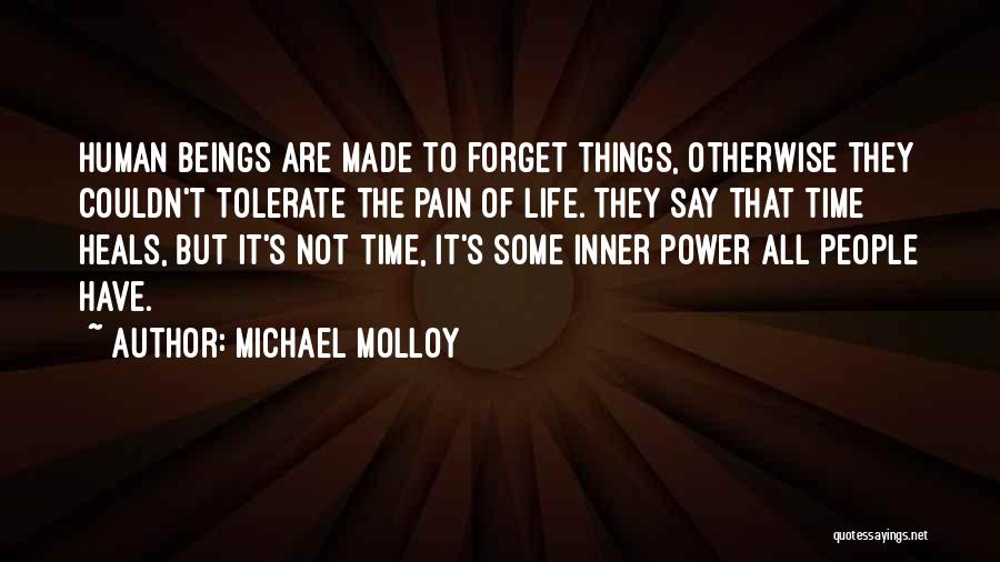 Time Heals All Things Quotes By Michael Molloy