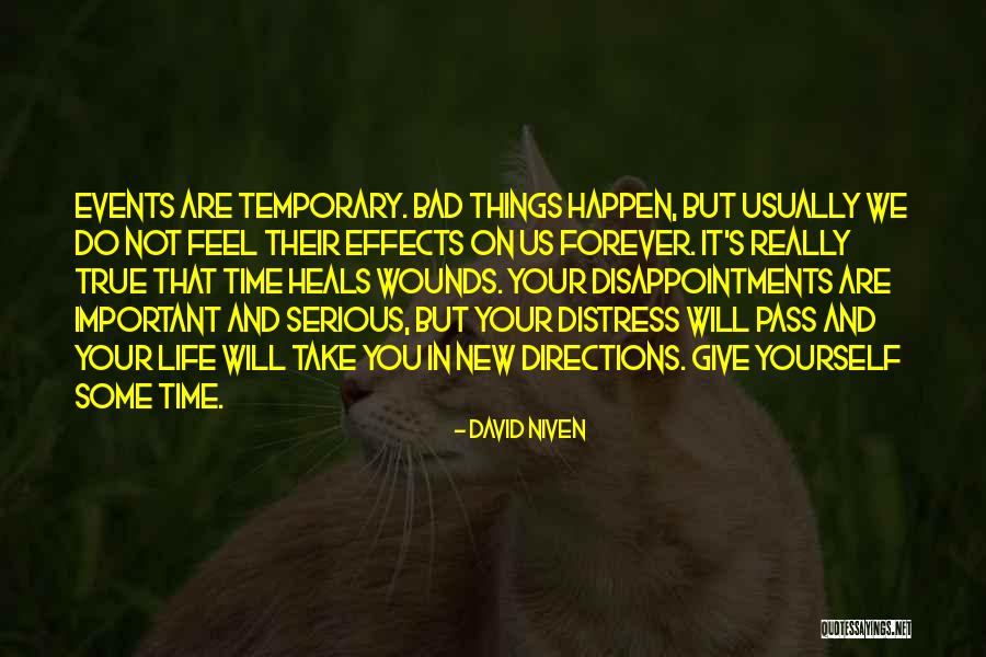 Time Heals But Quotes By David Niven Time Heals But Quotes By David Niven
