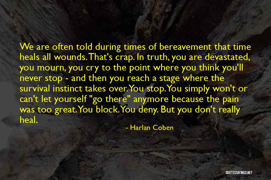 Time Heals But Quotes By Harlan Coben Time Heals But Quotes By Harlan Coben