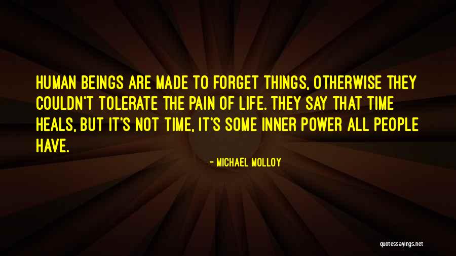 Time Heals But Quotes By Michael Molloy Time Heals But Quotes By Michael Molloy