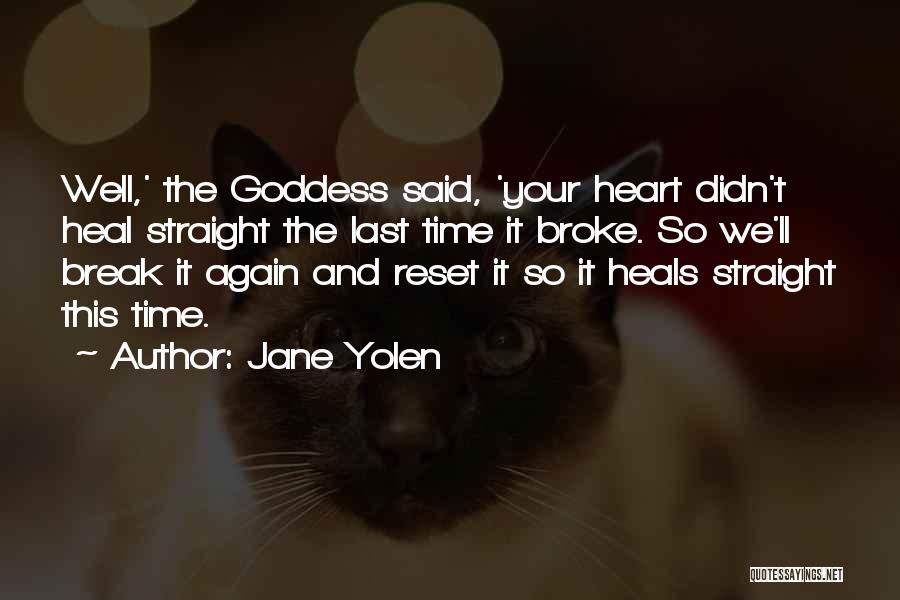 Time Heals Nothing Quotes By Jane Yolen