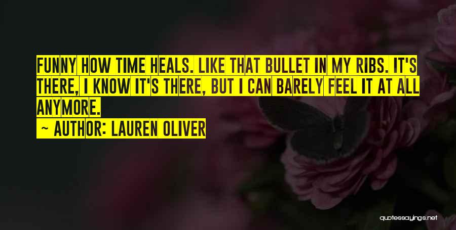 Time Heals Nothing Quotes By Lauren Oliver