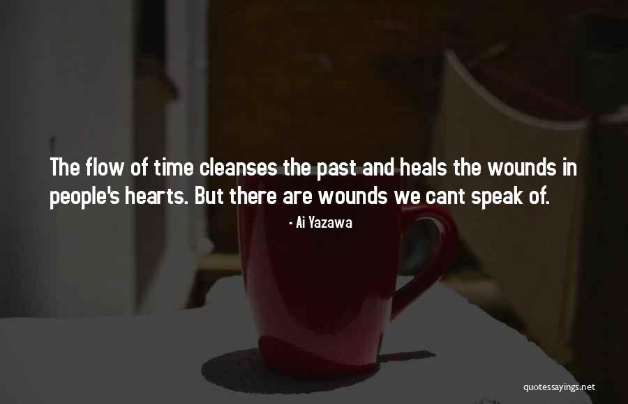 Time Heals Quotes By Ai Yazawa