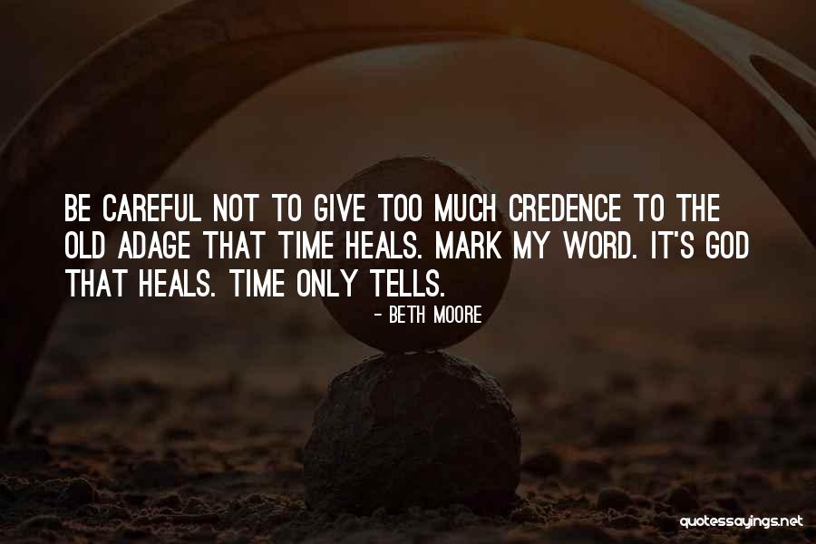 Time Heals Quotes By Beth Moore