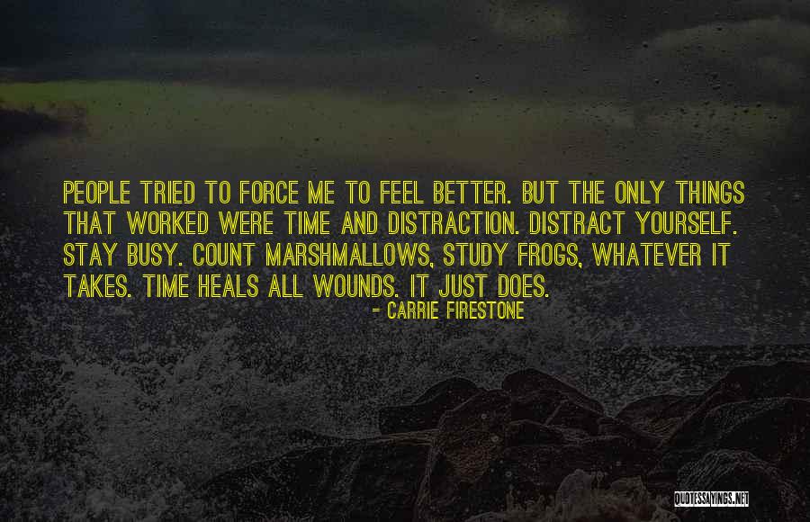 Time Heals Quotes By Carrie Firestone