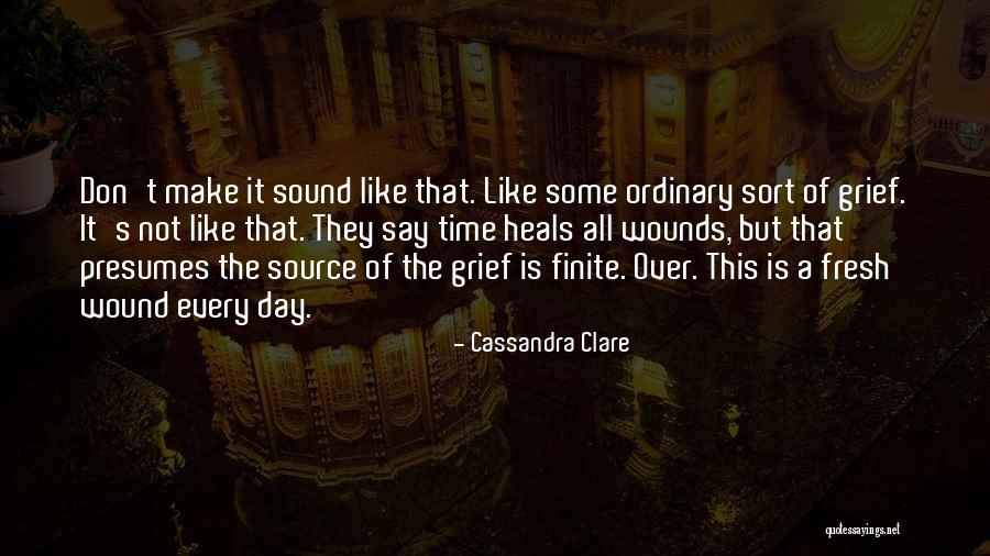 Time Heals Quotes By Cassandra Clare