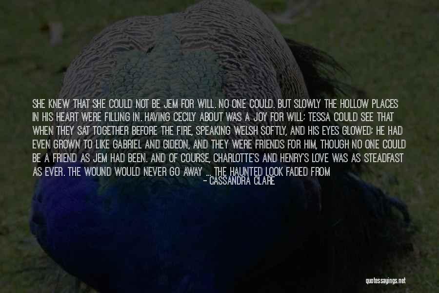Time Heals Quotes By Cassandra Clare Time Heals Quotes By Cassandra Clare