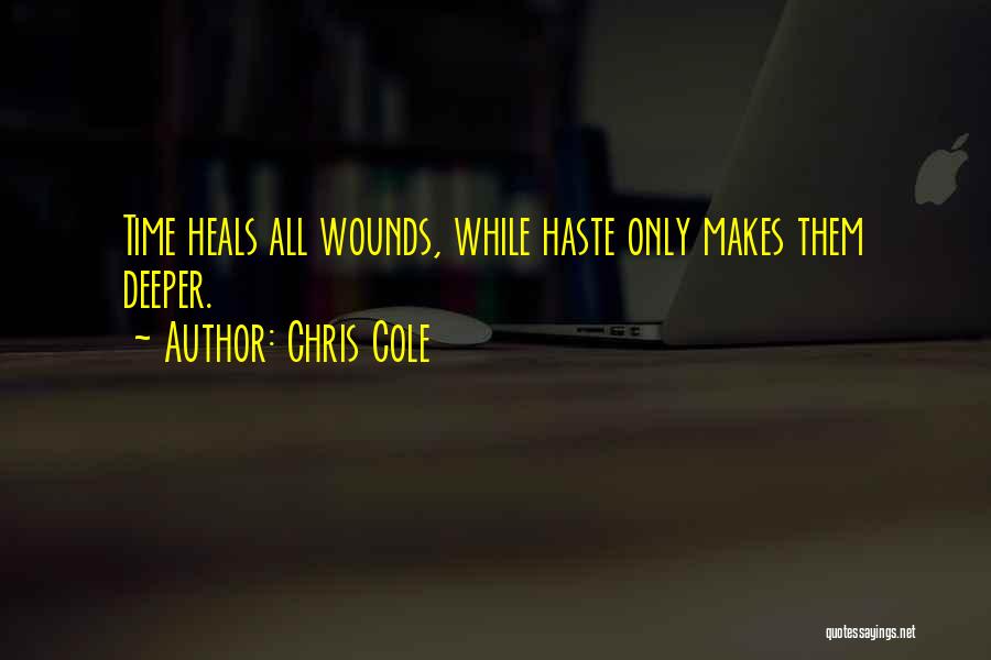 Time Heals Quotes By Chris Cole