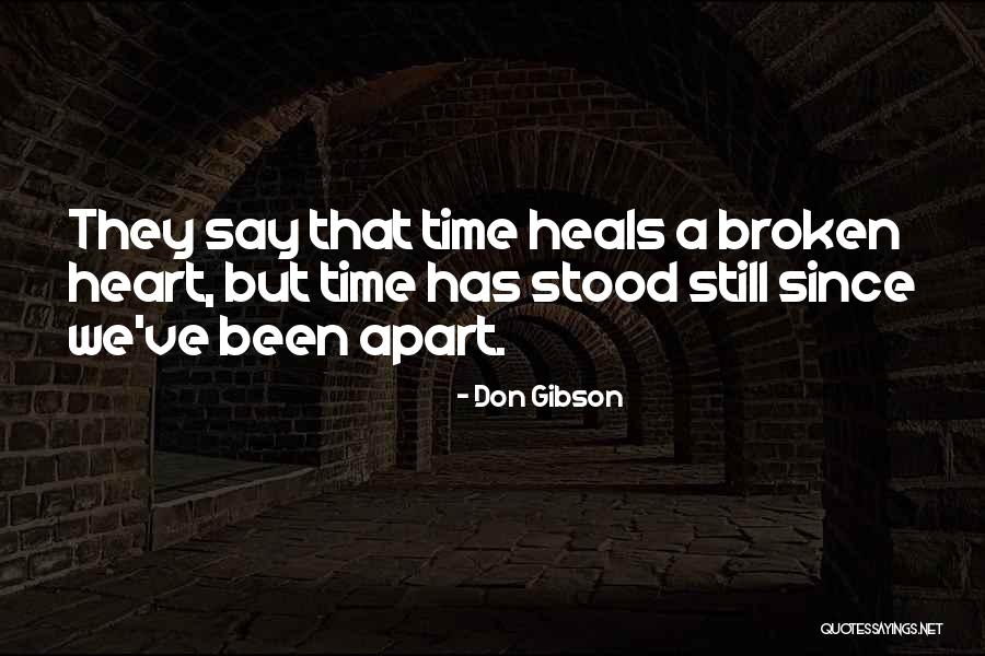 Time Heals Quotes By Don Gibson