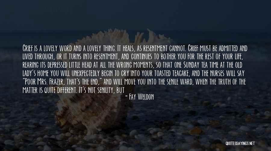 Time Heals Quotes By Fay Weldon