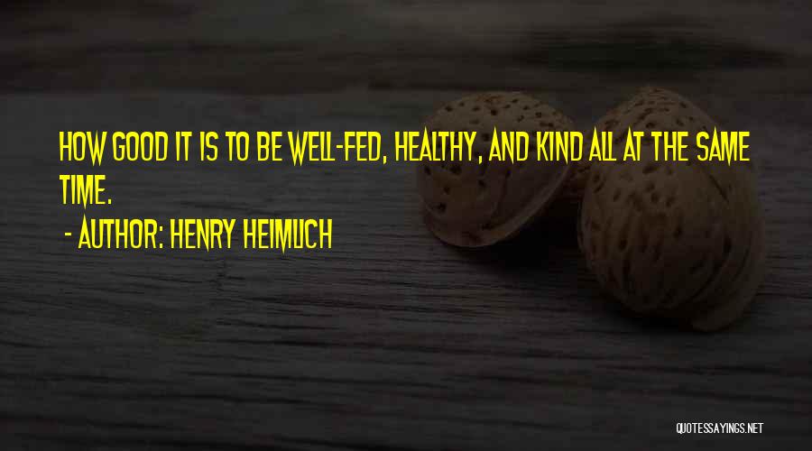 Time Heals Quotes By Henry Heimlich