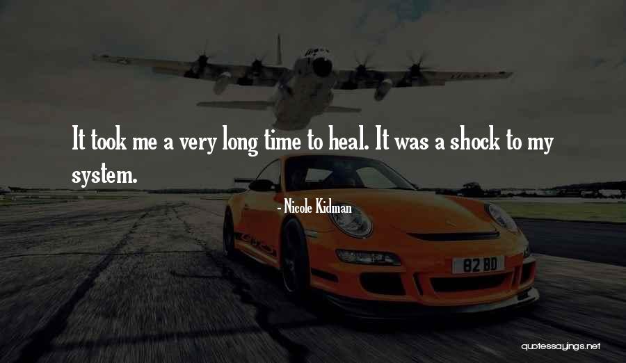 Time Heals Quotes By Nicole Kidman Time Heals Quotes By Nicole Kidman