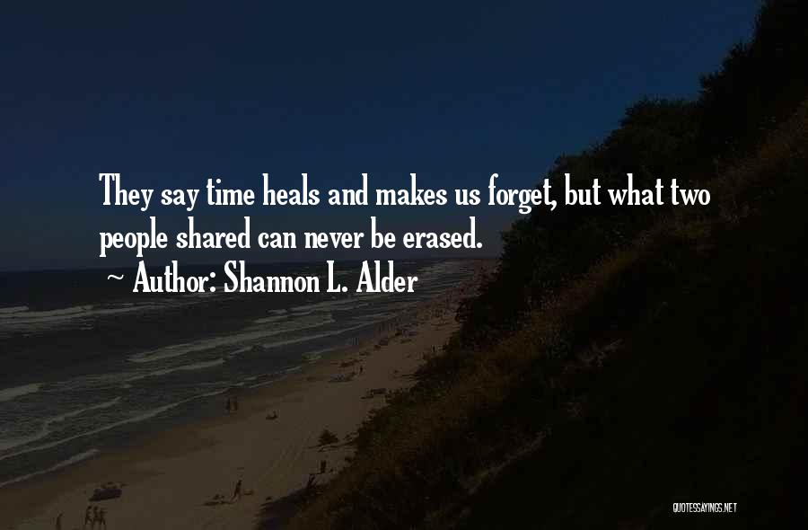 Time Heals Quotes By Shannon L. Alder