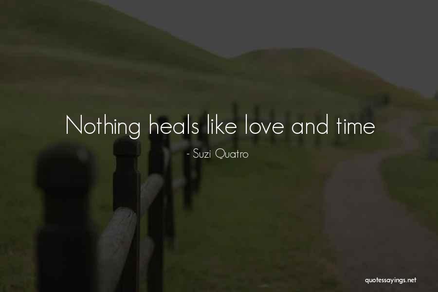 Time Heals Quotes By Suzi Quatro