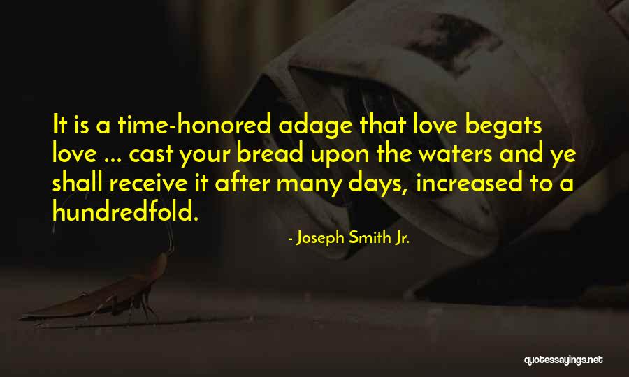 Time Honored Quotes By Joseph Smith Jr. Time Honored Quotes By Joseph Smith Jr.