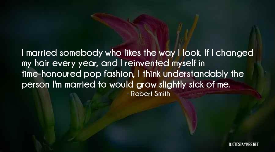 Time Honoured Quotes By Robert Smith Time Honoured Quotes By Robert Smith