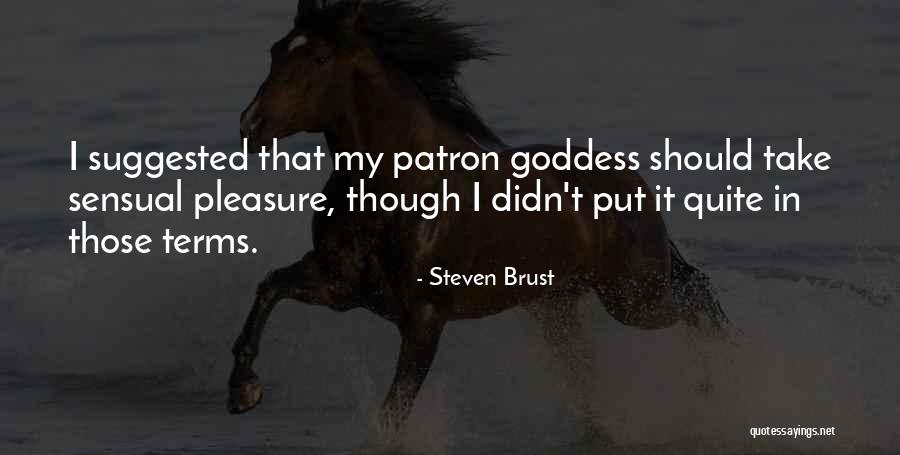 Time Honoured Quotes By Steven Brust Time Honoured Quotes By Steven Brust