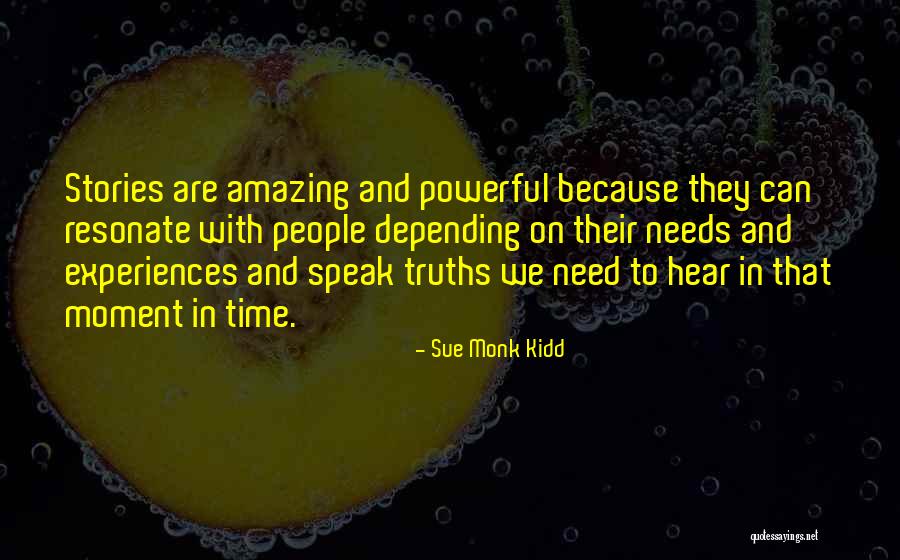 Time In Need Quotes By Sue Monk Kidd