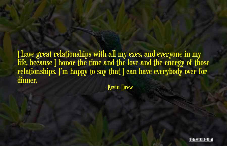 Time In Relationships Quotes By Kevin Drew