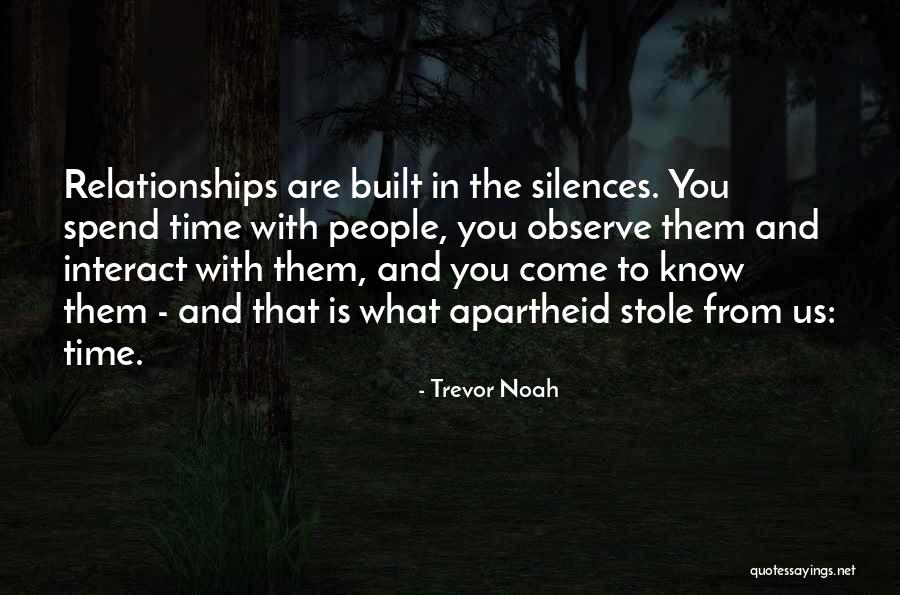 Time In Relationships Quotes By Trevor Noah