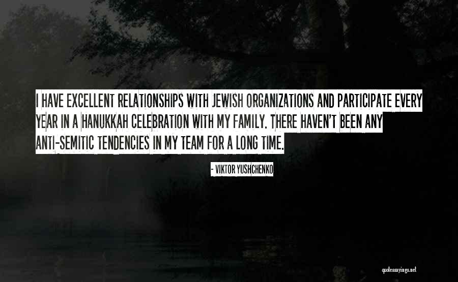 Time In Relationships Quotes By Viktor Yushchenko