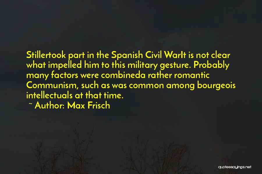 Time In Spanish Quotes By Max Frisch