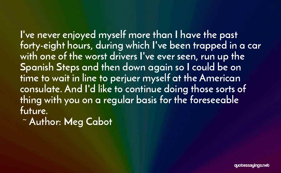 Time In Spanish Quotes By Meg Cabot