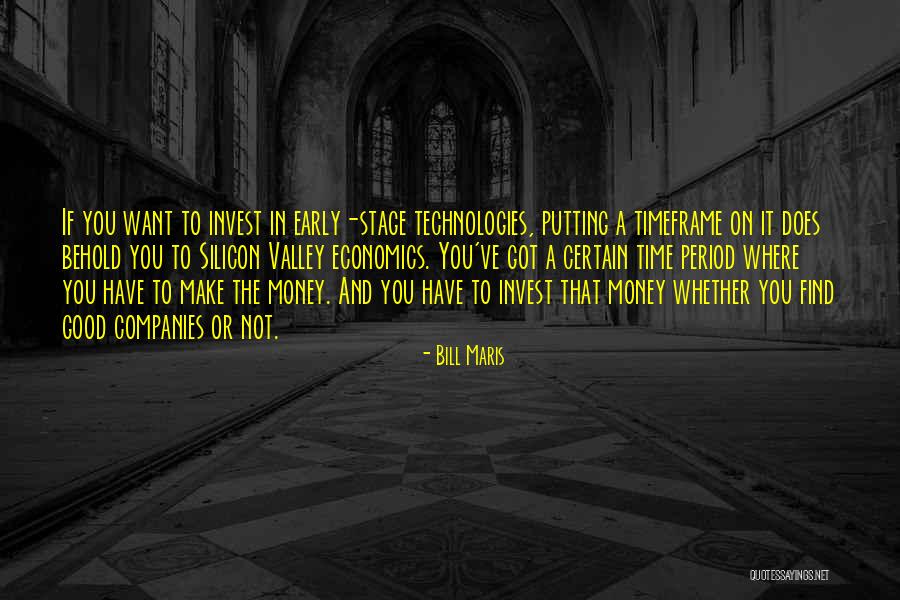 Time Invest Quotes By Bill Maris Time Invest Quotes By Bill Maris