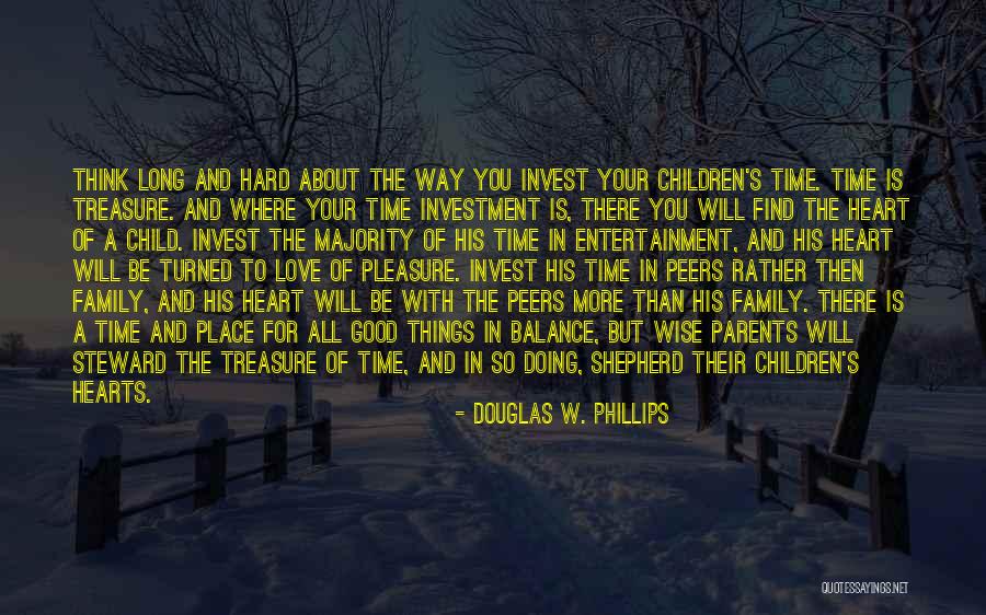 Time Invest Quotes By Douglas W. Phillips Time Invest Quotes By Douglas W. Phillips