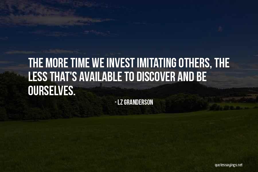 Time Invest Quotes By LZ Granderson Time Invest Quotes By LZ Granderson