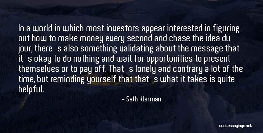 Time Investors Quotes By Seth Klarman Time Investors Quotes By Seth Klarman