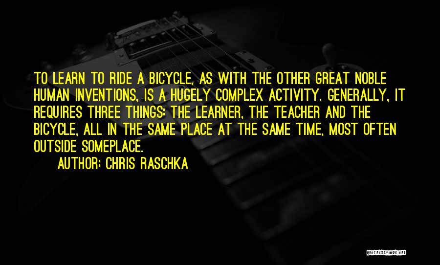 Time Is A Great Teacher Quotes By Chris Raschka