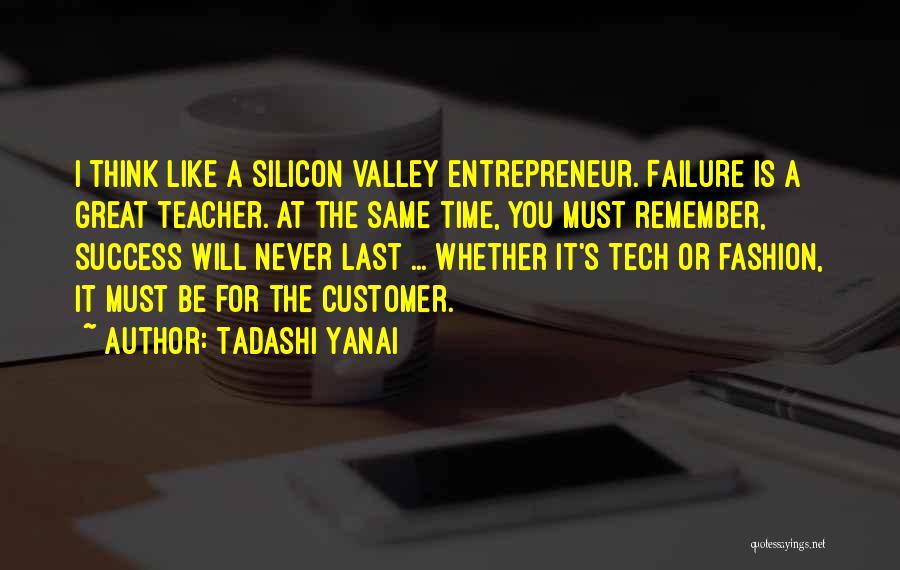 Time Is A Great Teacher Quotes By Tadashi Yanai