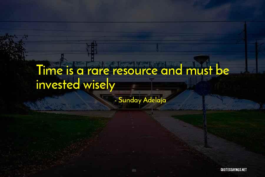 Time Is A Resource Quotes By Sunday Adelaja