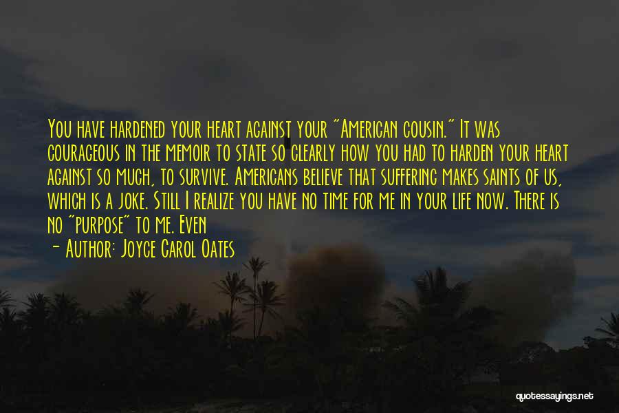 Time Is Against Me Quotes By Joyce Carol Oates