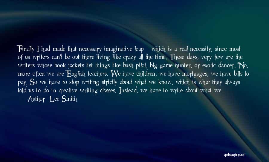 Time Is All We Have Quotes By Lee Smith