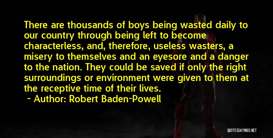 Time Is Being Wasted Quotes By Robert Baden-Powell