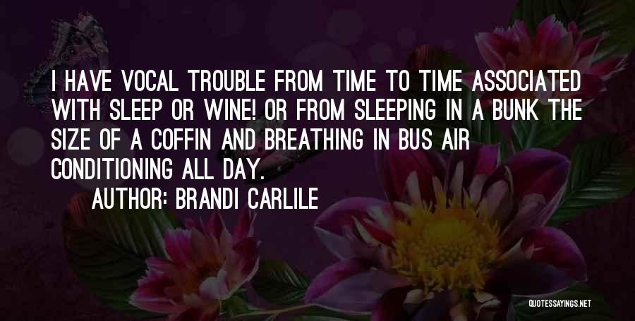 Time Is Bunk Quotes By Brandi Carlile