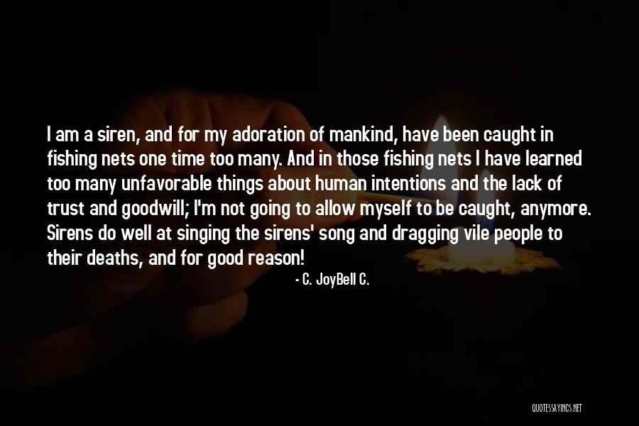Time Is Dragging Quotes By C. JoyBell C. Time Is Dragging Quotes By C. JoyBell C.