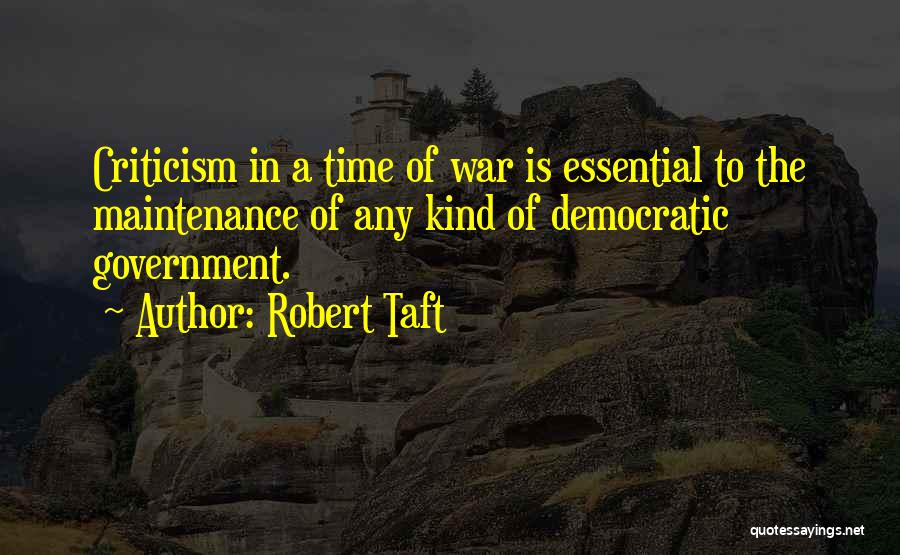 Time Is Essential Quotes By Robert Taft