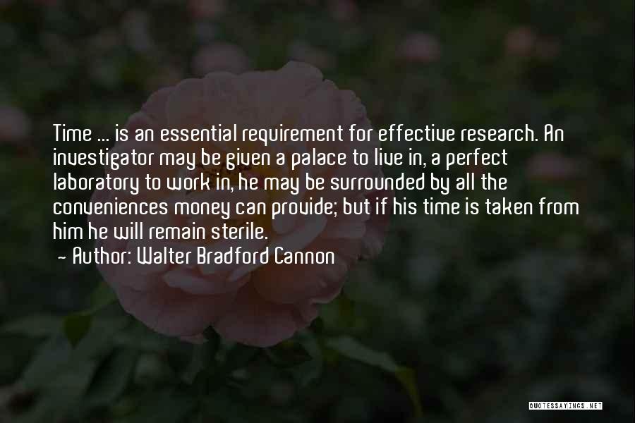 Time Is Essential Quotes By Walter Bradford Cannon