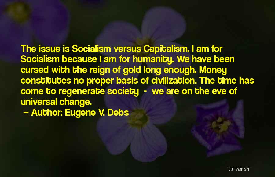 Time Is Gold Quotes By Eugene V. Debs