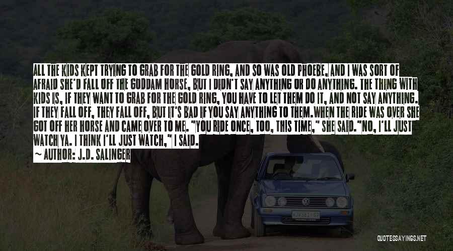 Time Is Gold Quotes By J.D. Salinger