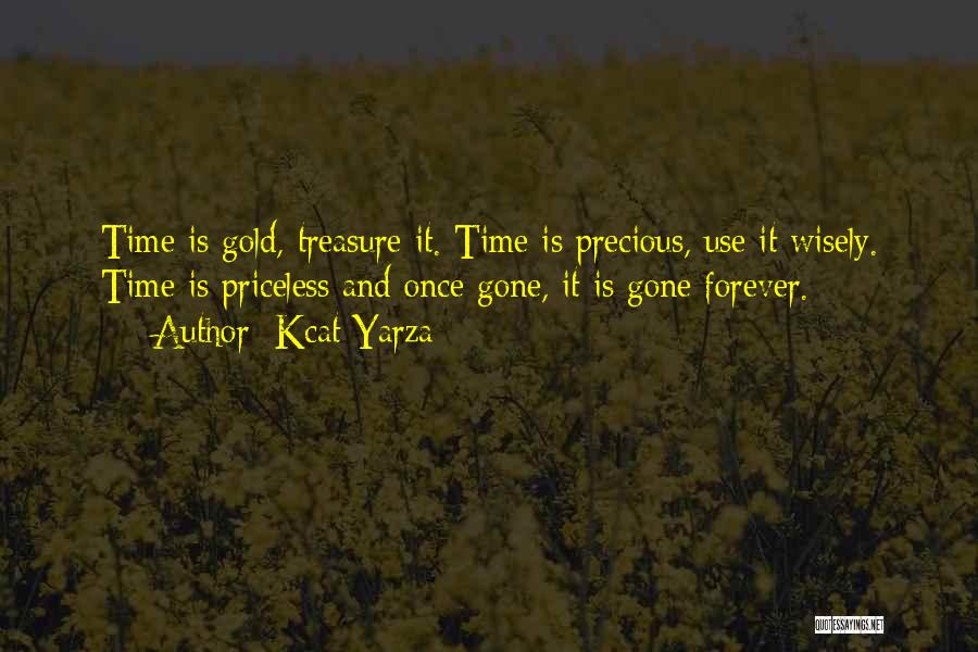 Time Is Gold Quotes By Kcat Yarza