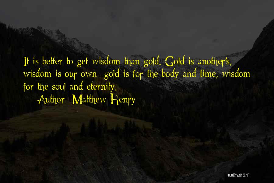 Time Is Gold Quotes By Matthew Henry