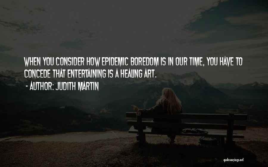 Time Is Healing Quotes By Judith Martin